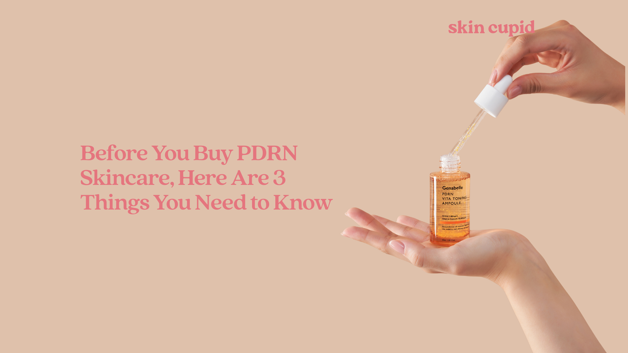 Expert Advice: Before You Buy PDRN Skincare, Here Are 3 Things You Need to Know