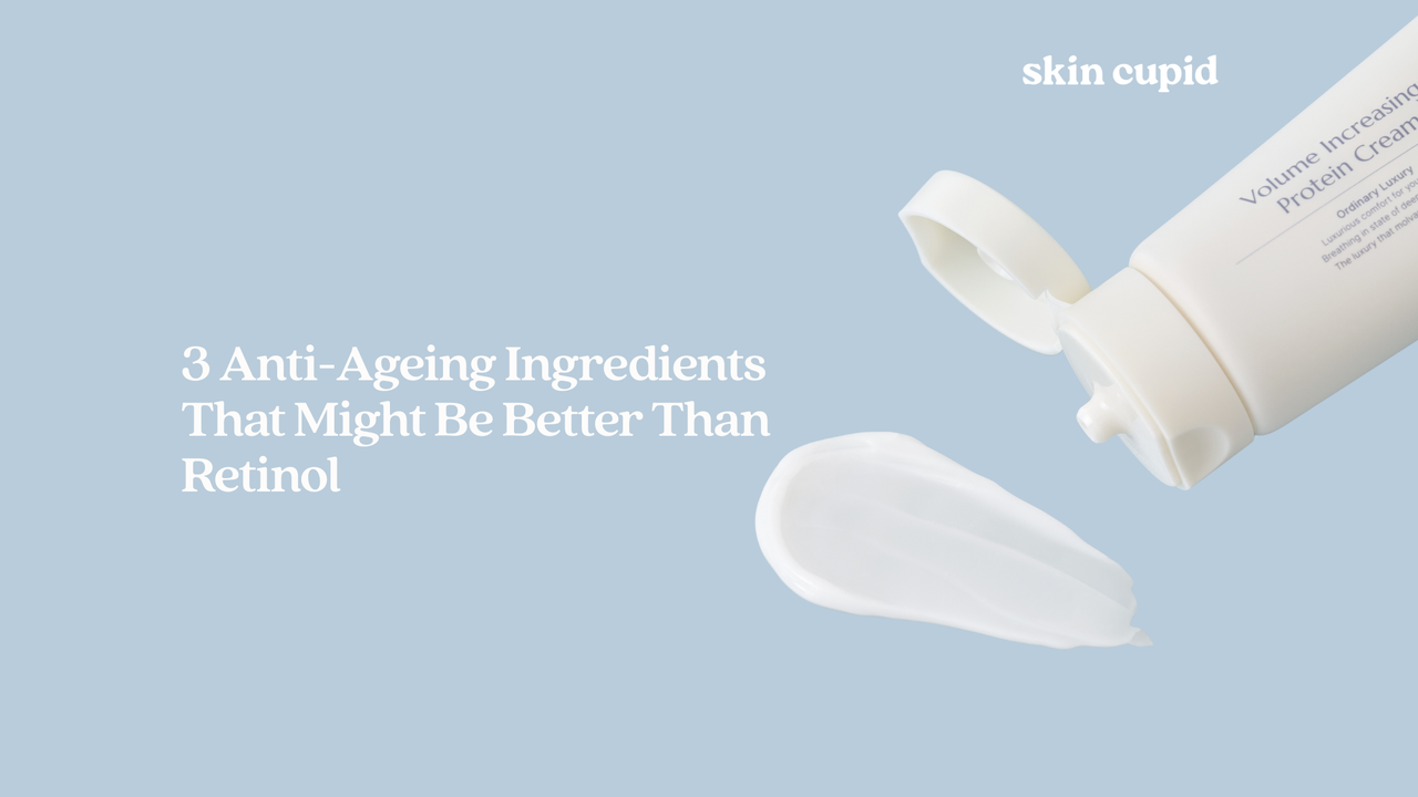 3 Anti-Ageing Ingredients That Might Be Better Than Retinol